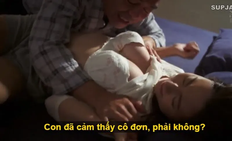Thấy con trai mãi mê công việc để bạn gái của con trai cô đơn, bố người chồng làm liều đè quan hệ con dâu